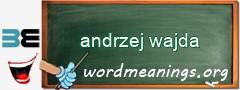WordMeaning blackboard for andrzej wajda